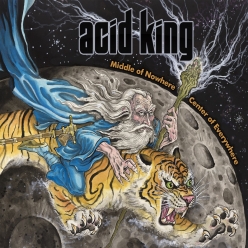 Acid King - Middle of Nowhere , Center of Everywhere